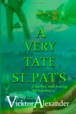 A Very Tate St. Pat's - Vicktor Alexander