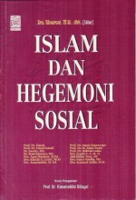 Islam dan Hegemoni Sosial - Khaeroni, Komaruddin Hidayat