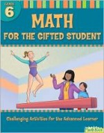 Math for the Gifted Student: Grade 6 (For the Gifted Student) - Danielle Denega, Flash Kids