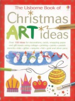 Christmas Art Ideas - Fiona Watt