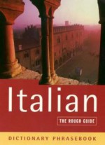 The Rough Guide to Italian Dictionary Phrasebook 2 - Lexus Ltd.