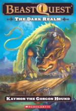 Kaymon the Gorgon Hound (Beast Quest, #16) - Adam Blade, Ezra Tucker