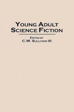 Young Adult Science Fiction - C.W. Sullivan III