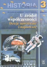 U źródeł współczesności. Podręcznik. Klasa 3 gimnazjum. Dzieje nowożytne i najnowsze - Włodzimierz Mędrzecki, Robert Szuchta