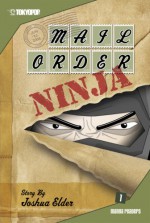 Mail Order Ninja Volume 1 - Joshua Elder, Erich Owen