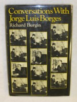 Conversations with Jorge Luis Borges - Jorge Luis Borges, Richard Burgin