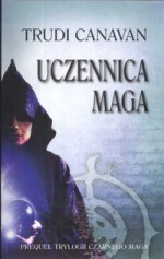 Uczennica Maga - Trudi Canavan, Agnieszka Fulińska