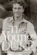 The Young Duke: The Early Life of John Wayne - Chris Enss, Howard Kazanjian