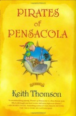 Pirates of Pensacola - Keith Thomson