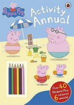 Peppa Pig: Summer Activity Annual 2010 - Neville Astley, Mark Baker