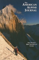 The American Alpine Journal, Volume 52, Issue 84: The World's Most Significant Climbs - John Harlin