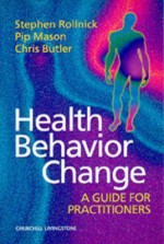 Health Behavior Change: A Guide for Practitioners, 1e - Pip Mason, Christopher C. Butler, Stephen Rollnick