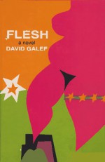 Flesh - David Galef