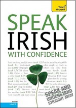 Speak Irish with Confidence [With Booklet] - Naughton Glenda Mac, Máire Mhic Ruairí, Naughton Glenda Mac