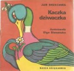 Kaczka dziwaczka - Jan Brzechwa