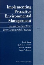 Implementing Proactive Environmental Management: Lessons Learned from Best Commercial Practice (2001) - Frank Camm