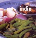 A Little Taste of India - Priya Wickramasinghe