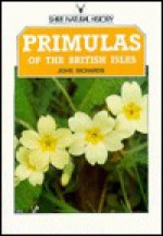 Primulas of the British Isles - John Richards