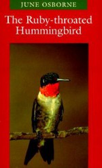 The Ruby-Throated Hummingbird - June Osborne