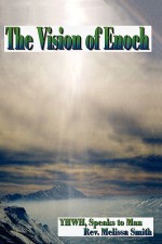 The Vision of Enoch - Melissa Smith