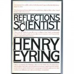 Reflections of a Scientist - Henry B. Eyring