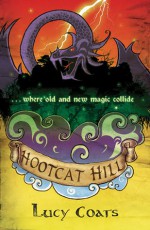 Hootcat Hill - Lucy Coats