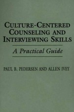 Culture-Centered Counseling and Interviewing Skills: A Practical Guide - Paul B. Pedersen