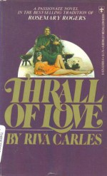 Thrall Of Love - Riva Carles, Irving A. Greenfield