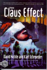 The Claus Effect - David Nickle, Karl Schroeder