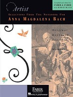 Selections from the Notebook for Anna Magdalena Bach: Developing Artist Original Keyboard Classics (Developing Artist Library) - Johann Sebastian Bach, Nancy Faber, Randall Faber