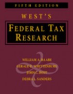 West's Federal Tax Research - William A. Raabe, Gerald E. Whittenburg