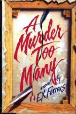 A Murder Too Many - E.X. Ferrars