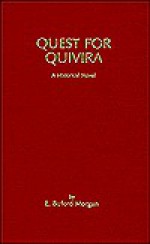 Quest for Quivera - Buford Morgan, E. Buford Morgan, Hap Gilliland