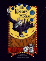 Little Library Mouse - Stephanie Lisa Tara