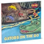 Gators on the Go, Go, Go - Dawn Bentley