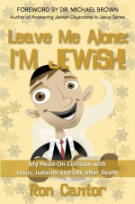 Leave Me Alone - I'm Jewish! - Ron Cantor, Michael Brown