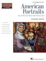 American Portraits: Six Character Pieces for Late Intermediate Piano Solo - Wendy Stevens