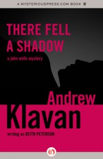 There Fell a Shadow - Andrew Klavan