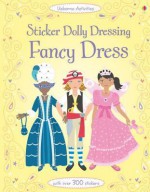 Fancy Dress (Usborne Sticker Dolly Dressing) - Emily Bone, Jo Moore