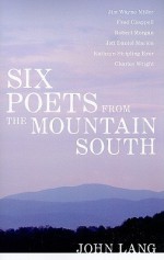 Six Poets from the Mountain South - John Lang