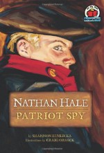 Nathan Hale: Patriot Spy (On My Own Biography) - Shannon Zemlicka, Shannon Knudsen