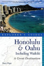 Honolulu & Oahu: Including Waikiki: A Great Destination - Stacy Pope