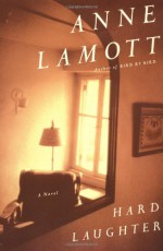 Hard Laughter - Anne Lamott