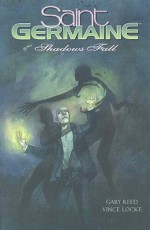 Saint Germaine: Shadows Fall - Gary Reed, Guy Davis