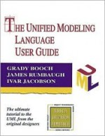 The Unified Modeling Language User Guide - Grady Booch, Ivar Jacobson, James Rumbaugh