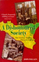 A Dishonoured Society - John Follain