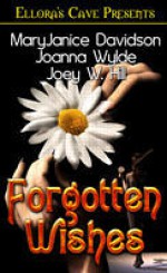 Forgotten Wishes - MaryJanice Davidson, Joanna Wylde, Joey W. Hill