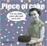 Piece of Cake - Maggie Mayhew