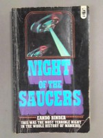 Night Of The Saucers - Eando Binder