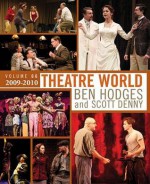 Theatre World, Volume 66: 2009-2010 - Ben Hodges, Scott Denny